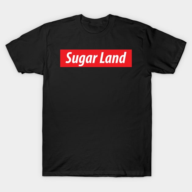 ​'Sugar Land' Texas USA white text on a red background T-Shirt by keeplooping